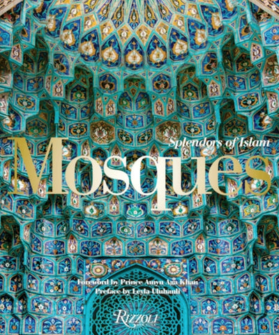 Mosques: Splendors Of Islam - Islamic Books - Rizzoli Books