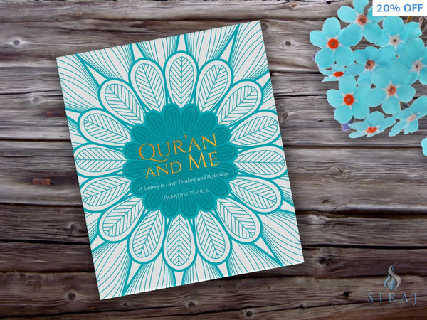 Quran And Me: A Journey to Deep Thinking and Reflection (Hardcover) - Journal - Paradise Pearls