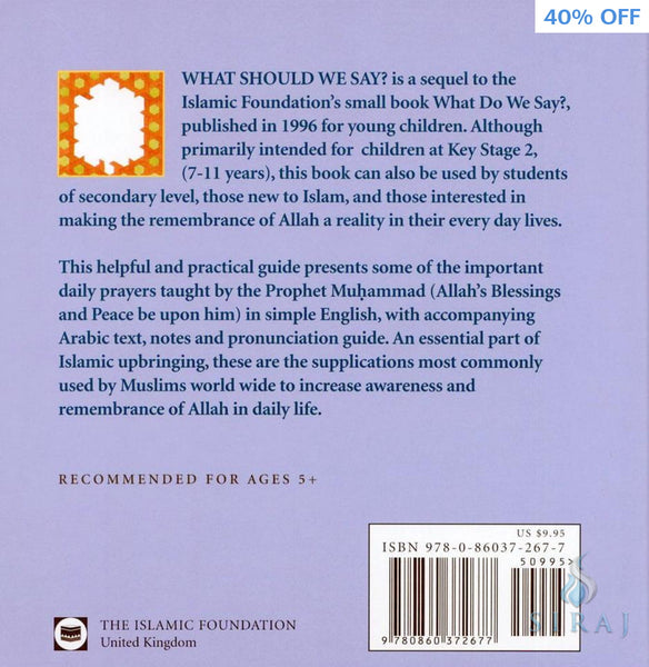 What Should We Say A Selection Of Prayers For Daily Use - Childrens Books - The Islamic Foundation