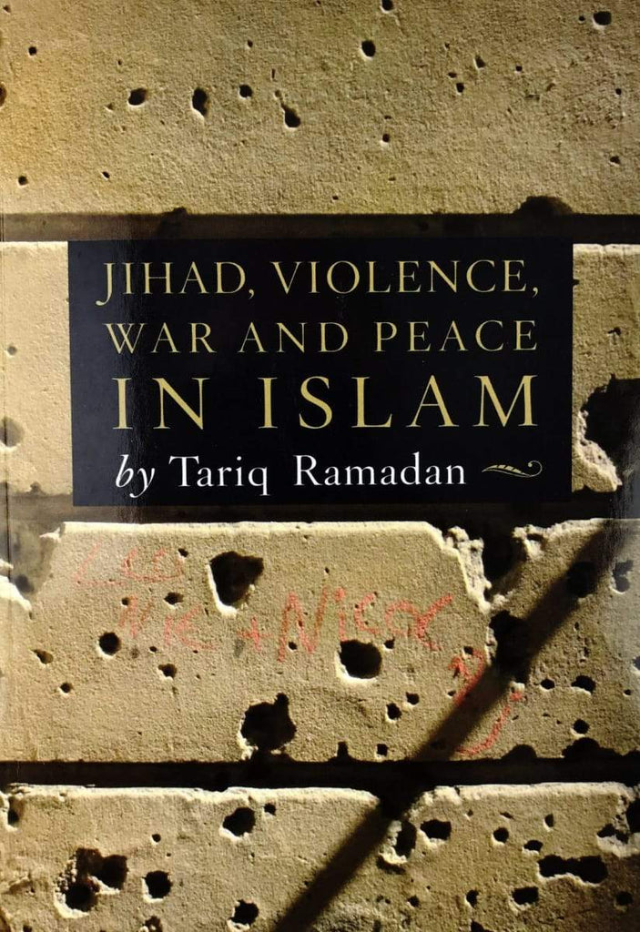 Jihad Violence War and Peace in Islam - Claritas Books