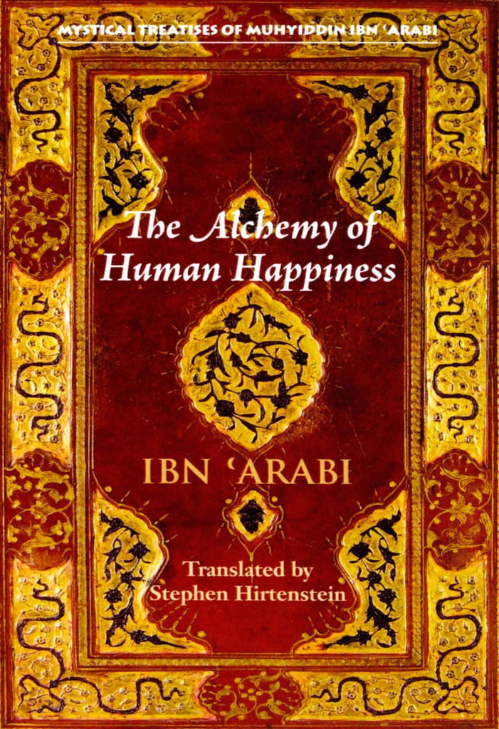 The Alchemy of Human Happiness - Anqa Publishing